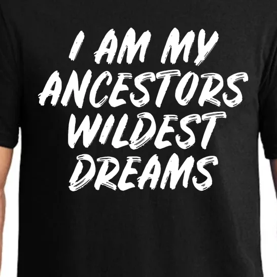 Black History Month Ancestors Wildest Dreams Pajama Set