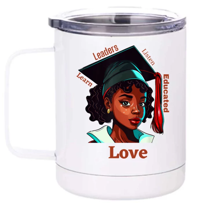 Black History Month Black Educated Leaders Valentines Day Gift Front & Back 12oz Stainless Steel Tumbler Cup