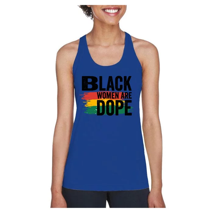 Black History Month Proud Black Black Are Dope Gift Women's Racerback Tank