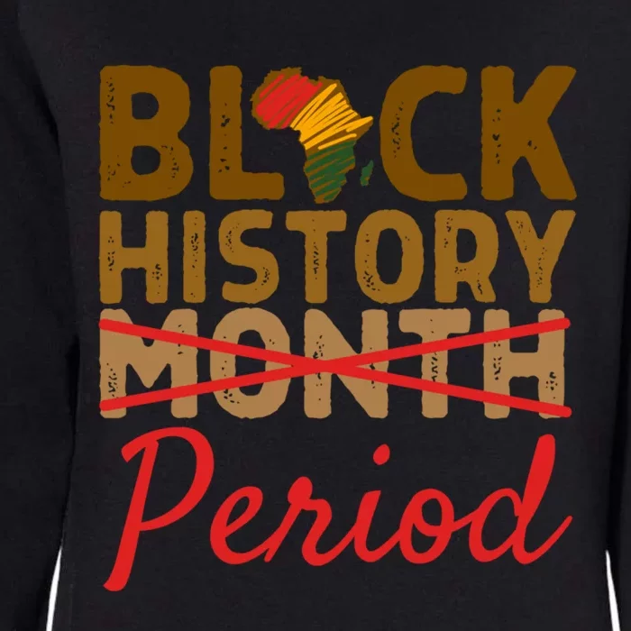 Black History Month Period Red African Pride Bhm Cool Gift Womens California Wash Sweatshirt