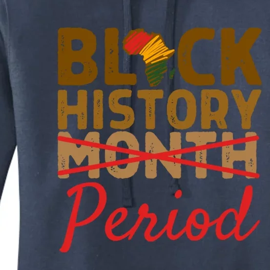 Black History Month Period Red African Pride Bhm Cool Gift Women's Pullover Hoodie