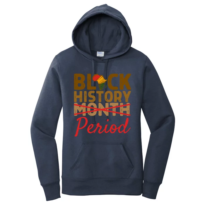 Black History Month Period Red African Pride Bhm Cool Gift Women's Pullover Hoodie