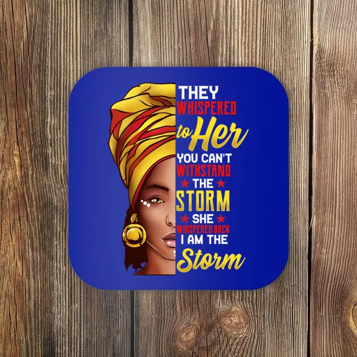 Black History Month Cute Gift African Afro I Am The Storm Gift Coaster