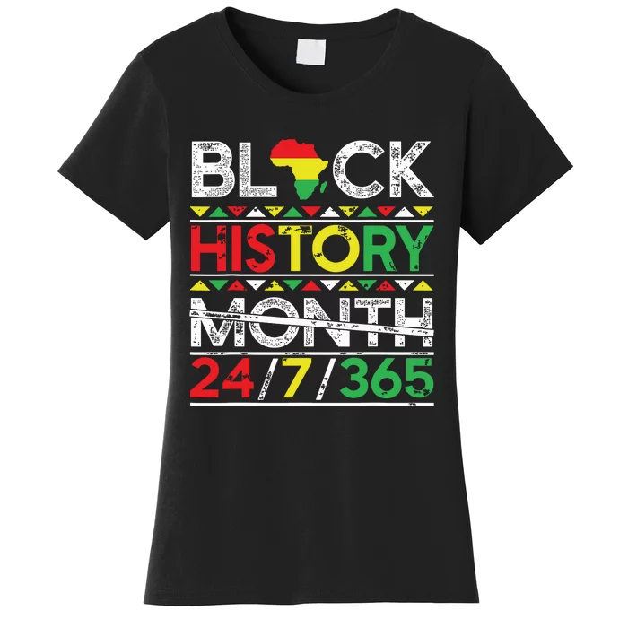 Black History Month 247365 African Melanin Black Women's T-Shirt