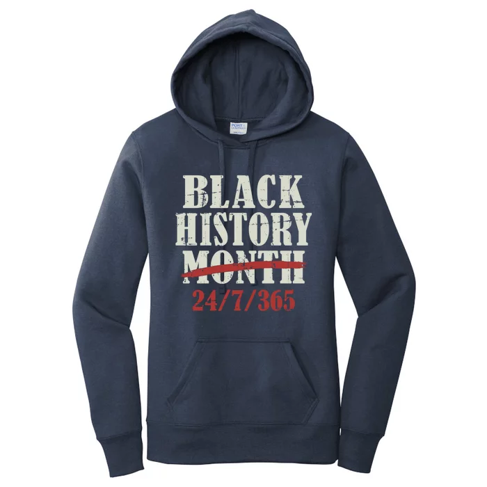 Black History Month 24/7/365 For Proud African Freedom Gift Women's Pullover Hoodie