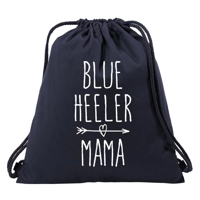 Blue Heeler Mama Australian Cattle Dog Mom Gift Drawstring Bag