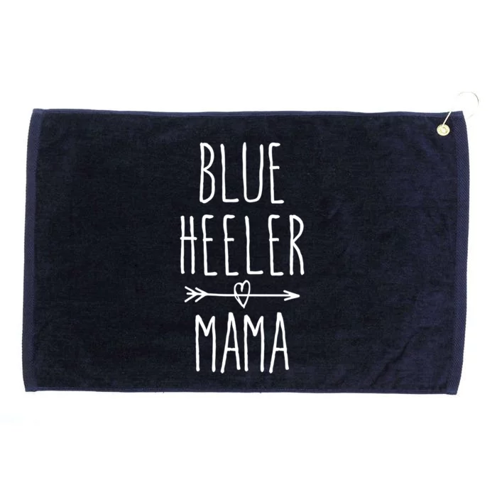 Blue Heeler Mama Australian Cattle Dog Mom Gift Grommeted Golf Towel