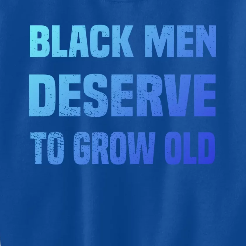 Black History Month Black Deserve To Grow Old Great Gift Kids Sweatshirt