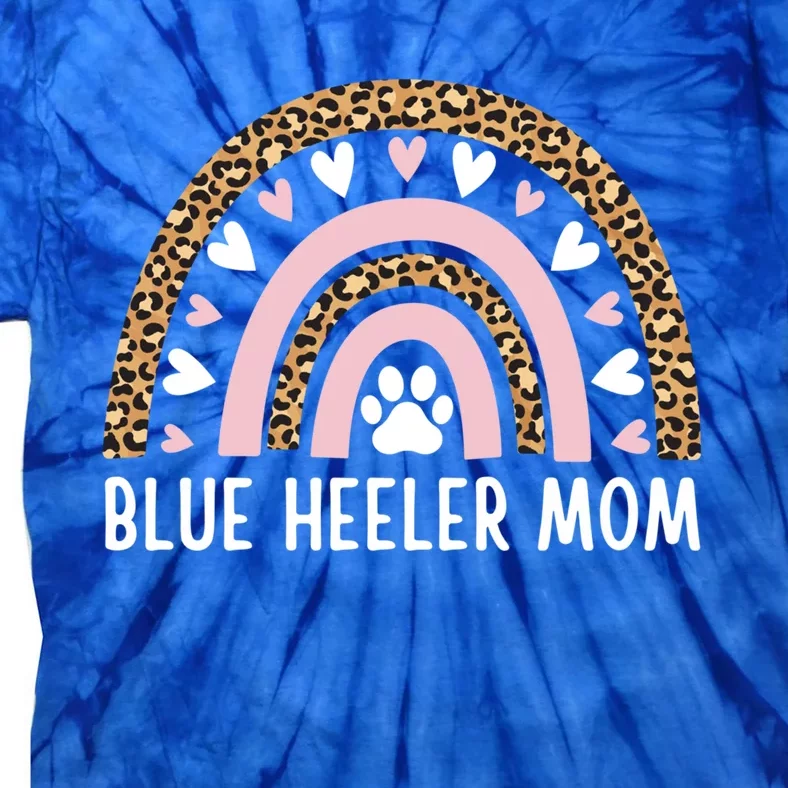 Blue Heeler Mom Mama Australian Cattle Dog Rainbow Leopard Gift Tie-Dye T-Shirt