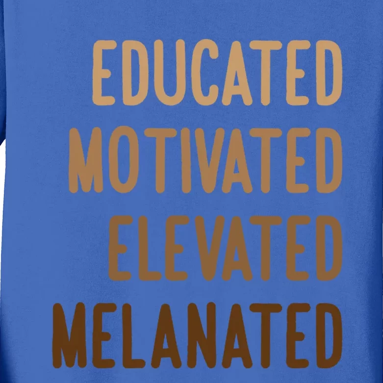 Black History Month Educated Motivated Elevated Melanated Gift Kids Long Sleeve Shirt