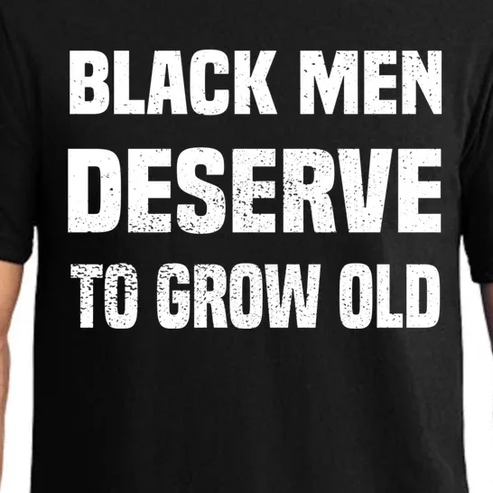 Black History Month Black Deserve To Grow Old Gift Pajama Set