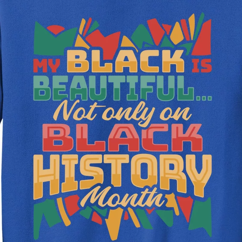 Black History Month Black Design Frican American Meaningful Gift Sweatshirt