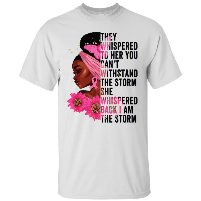 Black History Month Girl African Womanblack History Month Girl Af I Am The Storm Tall T-Shirt