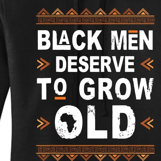 Black History Month Black Deserve To Grow Old Afro Women's Pullover Hoodie