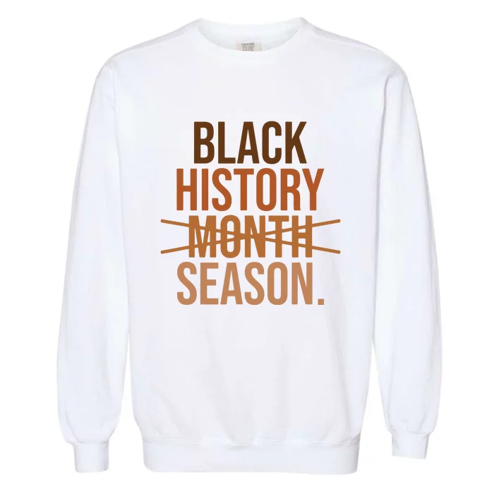 Black History Month Season Celebrate Black History Month Garment-Dyed Sweatshirt