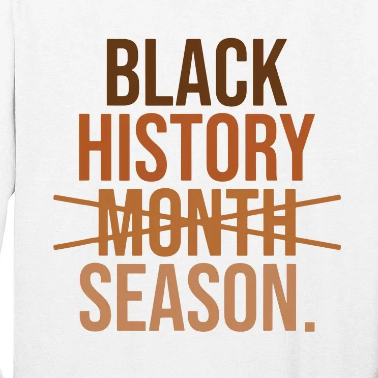 Black History Month Season Celebrate Black History Month Tall Long Sleeve T-Shirt