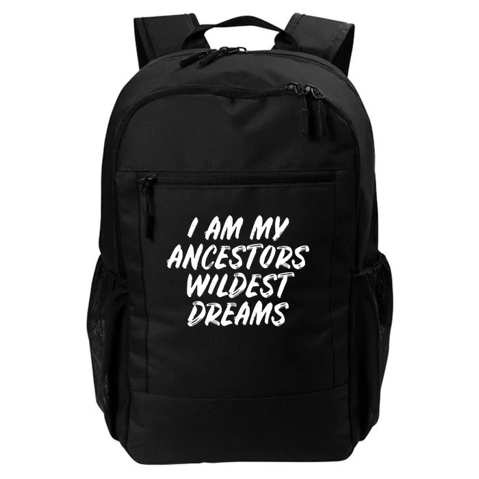 Black History Month Ancestors Wildest Dreams Daily Commute Backpack