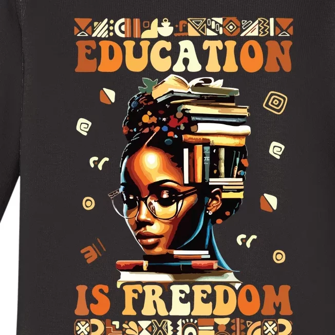 Black History Month Shirts Education Is Freedom Teacher Baby Long Sleeve Bodysuit