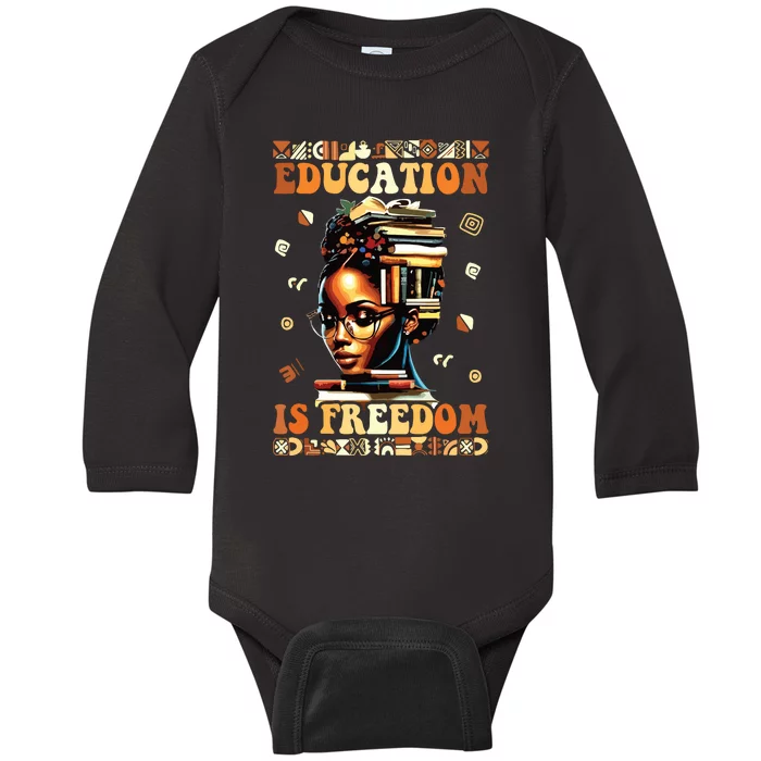 Black History Month Shirts Education Is Freedom Teacher Baby Long Sleeve Bodysuit