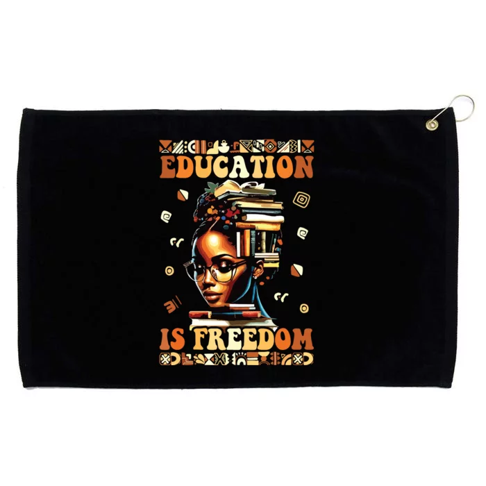 Black History Month Shirts Education Is Freedom Teacher Grommeted Golf Towel