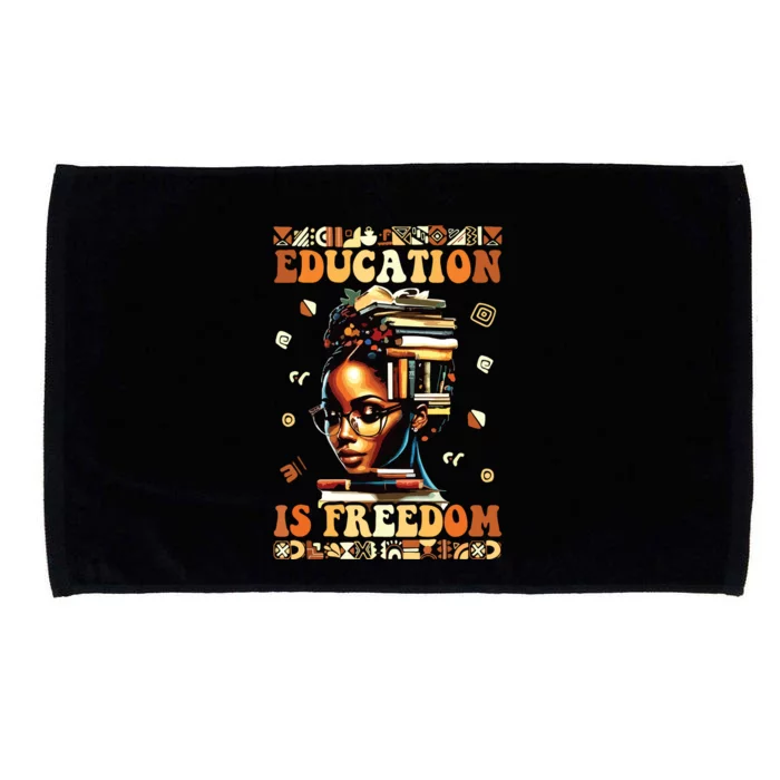 Black History Month Shirts Education Is Freedom Teacher Microfiber Hand Towel