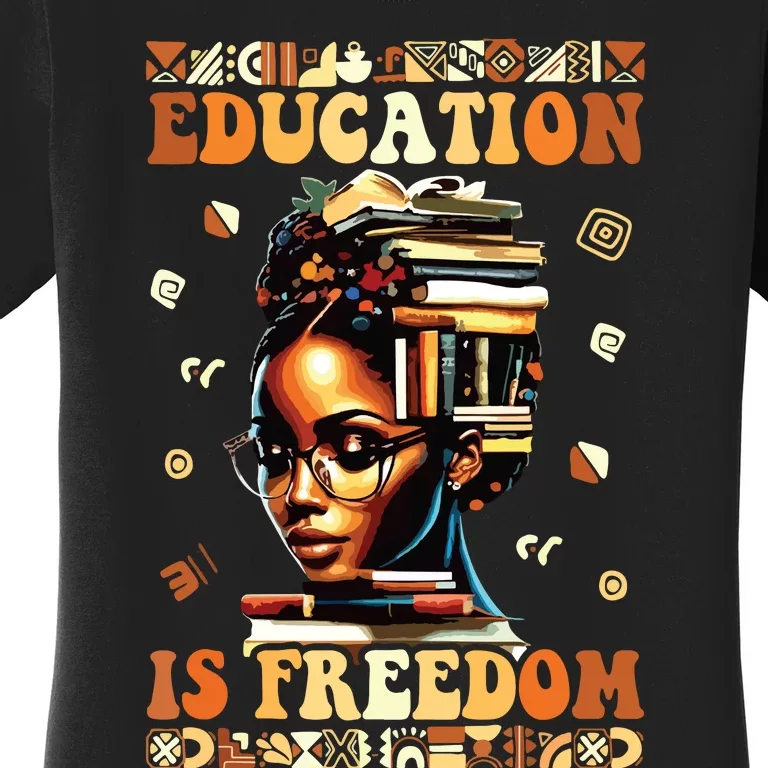 Black History Month Shirts Education Is Freedom Teacher Women's T-Shirt