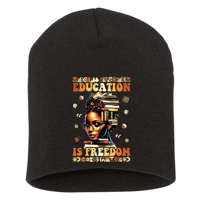 Black History Month Shirts Education Is Freedom Teacher Short Acrylic Beanie