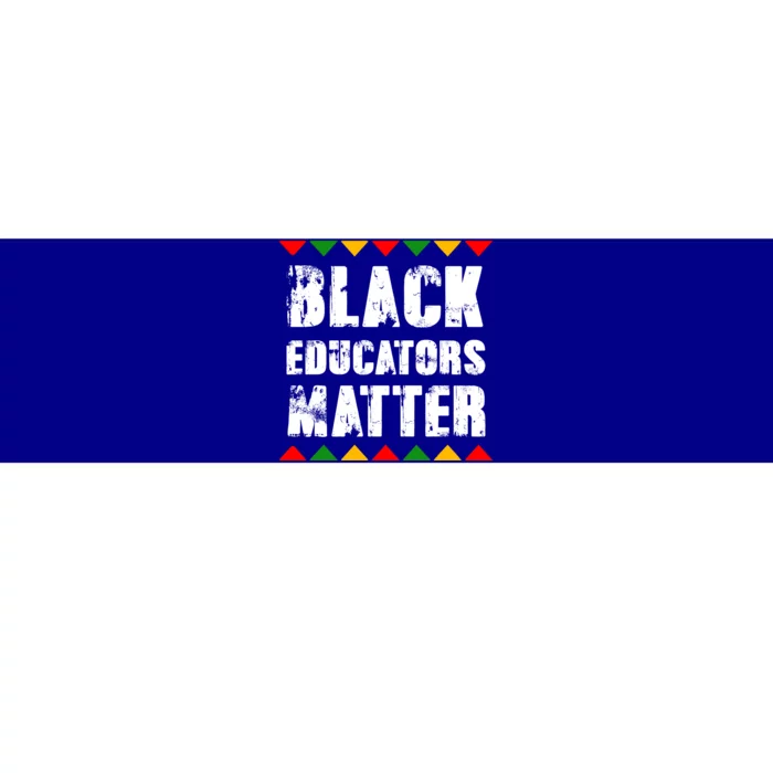 Black History Month Cool Gift Black Educators Matter Bumper Sticker