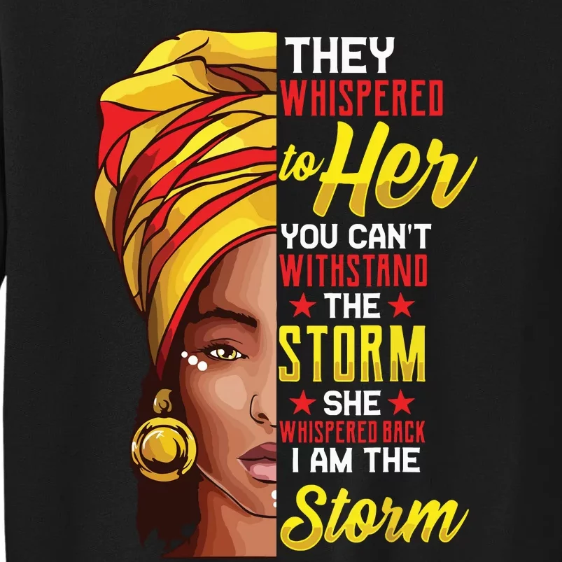 Black History Month African Woman Afro I Am The Storm Sweatshirt