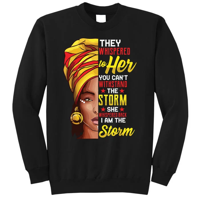 Black History Month African Woman Afro I Am The Storm Sweatshirt