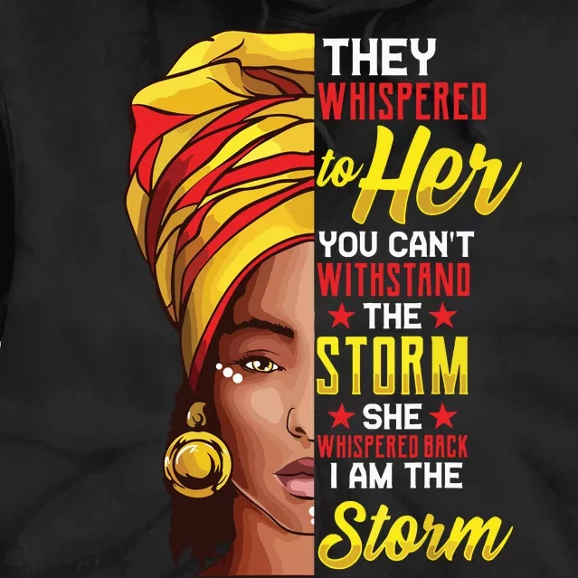 Black History Month African Woman Afro I Am The Storm Tie Dye Hoodie