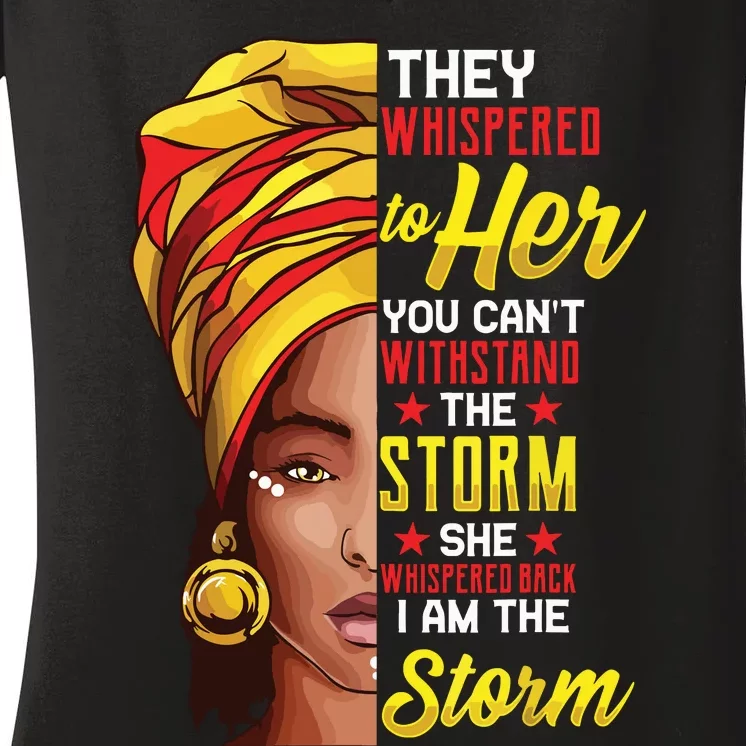 Black History Month African Woman Afro I Am The Storm Women's V-Neck T-Shirt