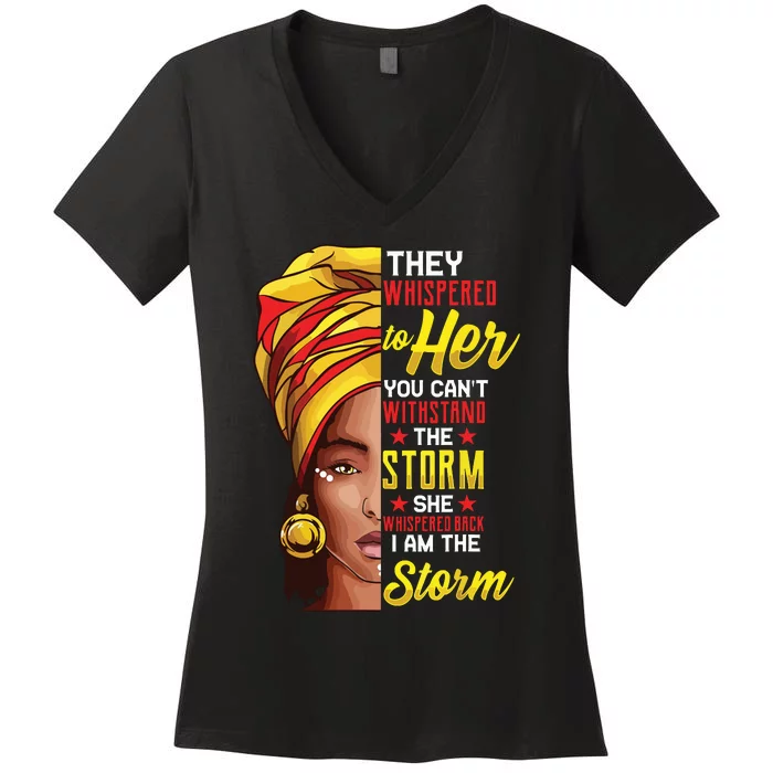 Black History Month African Woman Afro I Am The Storm Women's V-Neck T-Shirt