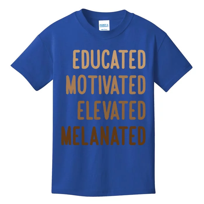 Black History Month Educated Motivated Elevated Melanated Gift Kids T-Shirt