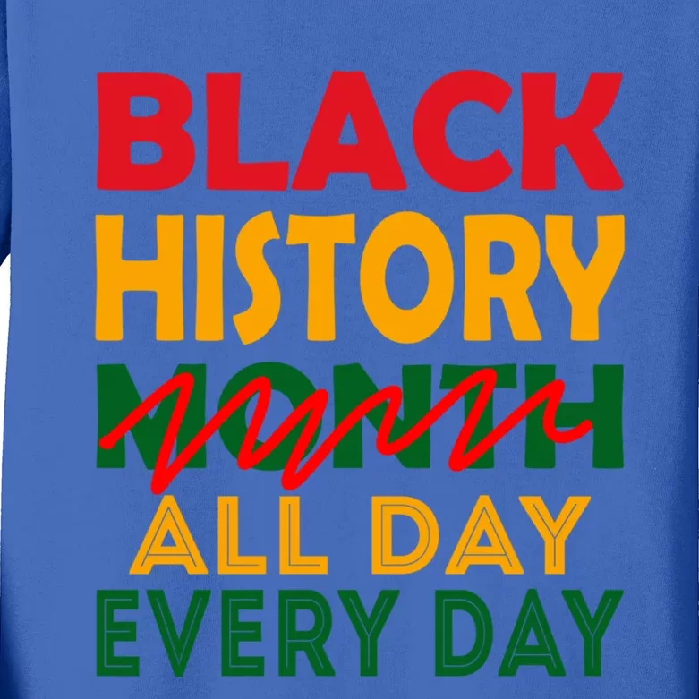 Black History Month All Day Every Day African American Pride Gift Kids Long Sleeve Shirt