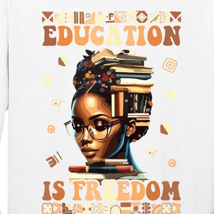 Black History Month Education Is Freedom Teacher Women Long Sleeve Shirt