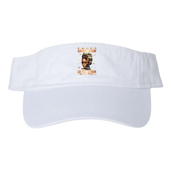 Black History Month Education Is Freedom Teacher Women Valucap Bio-Washed Visor