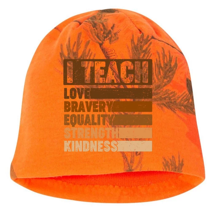 Black History Month I Teach Love Bravery Equality Strength Kindness Kati - Camo Knit Beanie