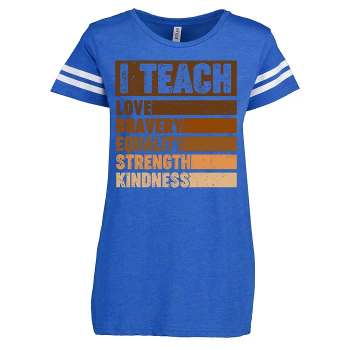 Black History Month I Teach Love Bravery Equality Strength Kindness Enza Ladies Jersey Football T-Shirt