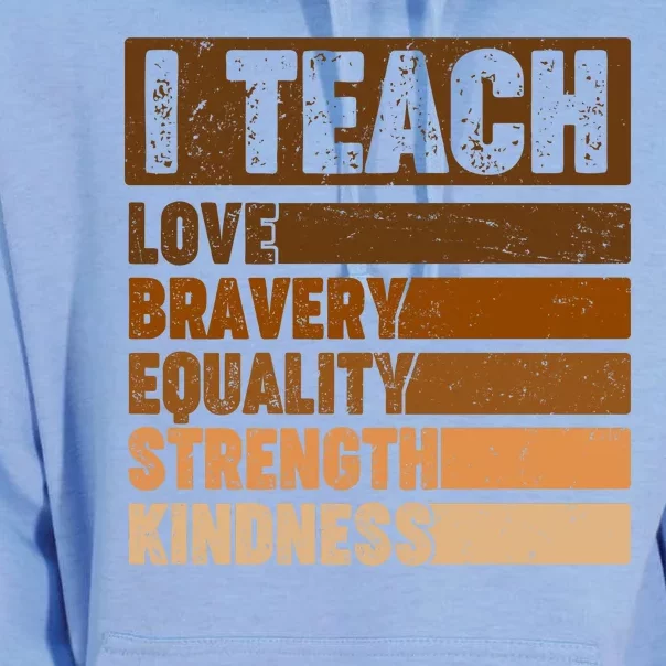 Black History Month I Teach Love Bravery Equality Strength Kindness Unisex Surf Hoodie