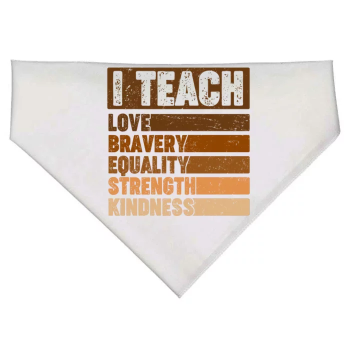 Black History Month I Teach Love Bravery Equality Strength Kindness USA-Made Doggie Bandana