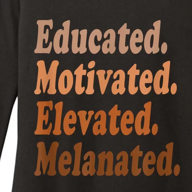 Black History Month Educated Motivated Elevated Melanated Womens CVC Long Sleeve Shirt