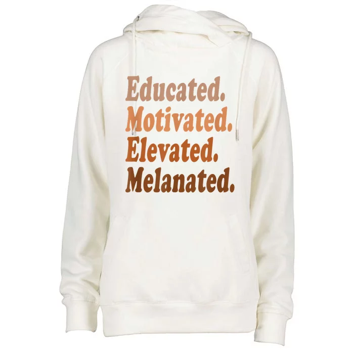 Black History Month Educated Motivated Elevated Melanated Womens Funnel Neck Pullover Hood