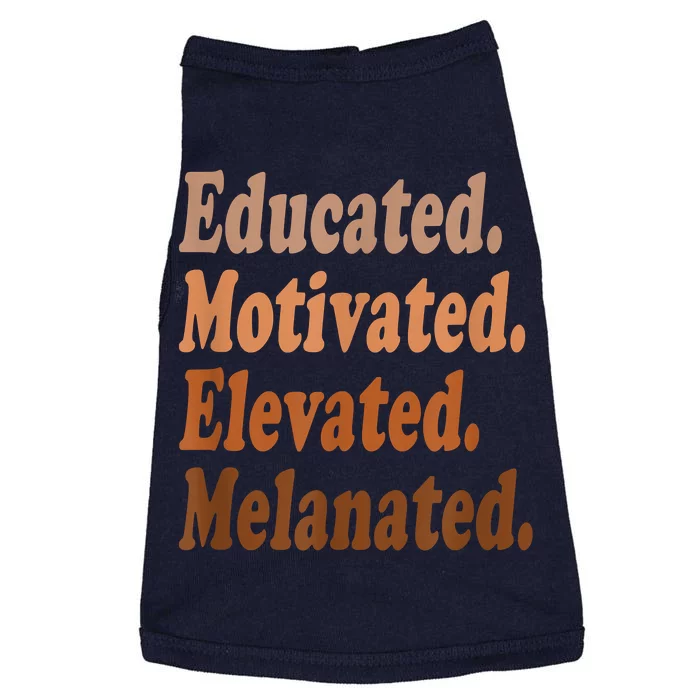 Black History Month Educated Motivated Elevated Melanated Doggie Tank