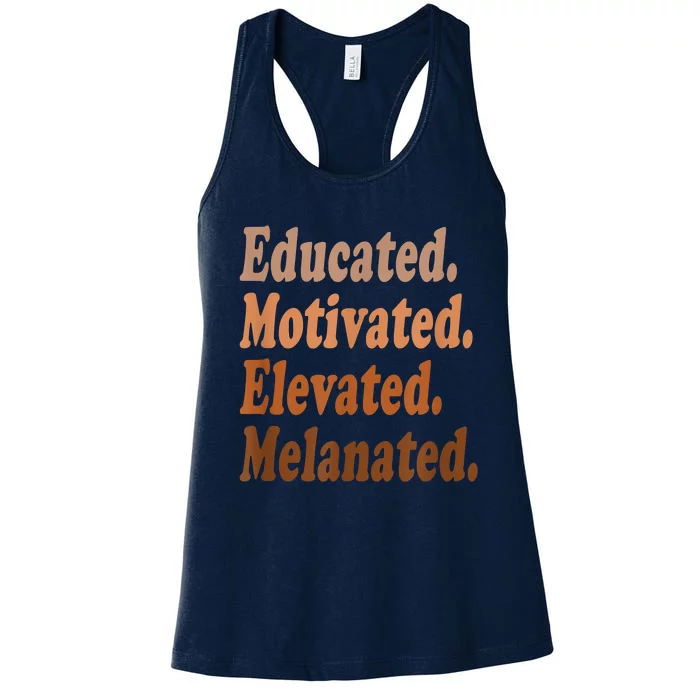 Black History Month Educated Motivated Elevated Melanated Women's Racerback Tank