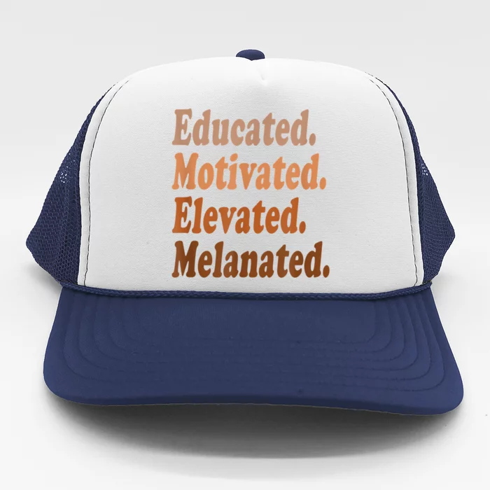 Black History Month Educated Motivated Elevated Melanated Trucker Hat