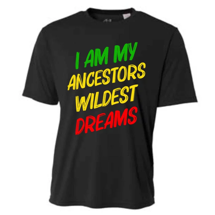 Black History Month Ancestors Wildest Dreams Gift Cooling Performance Crew T-Shirt