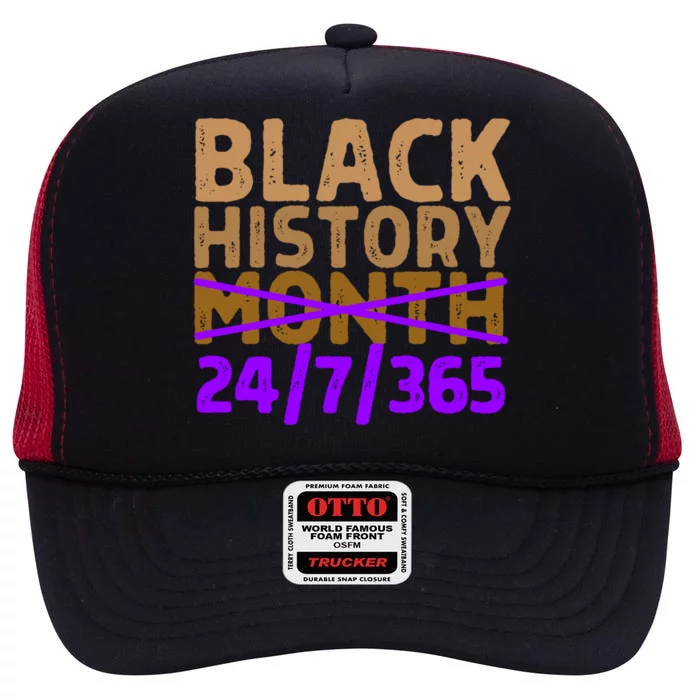 Black History Month 24 7 365 All Year Long Melanin Purple Funny Gift High Crown Mesh Trucker Hat