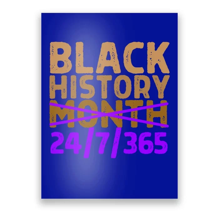 Black History Month 24 7 365 All Year Long Melanin Purple Funny Gift Poster