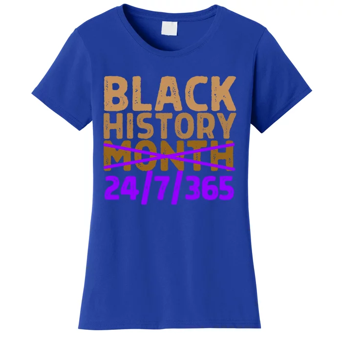 Black History Month 24 7 365 All Year Long Melanin Purple Funny Gift Women's T-Shirt